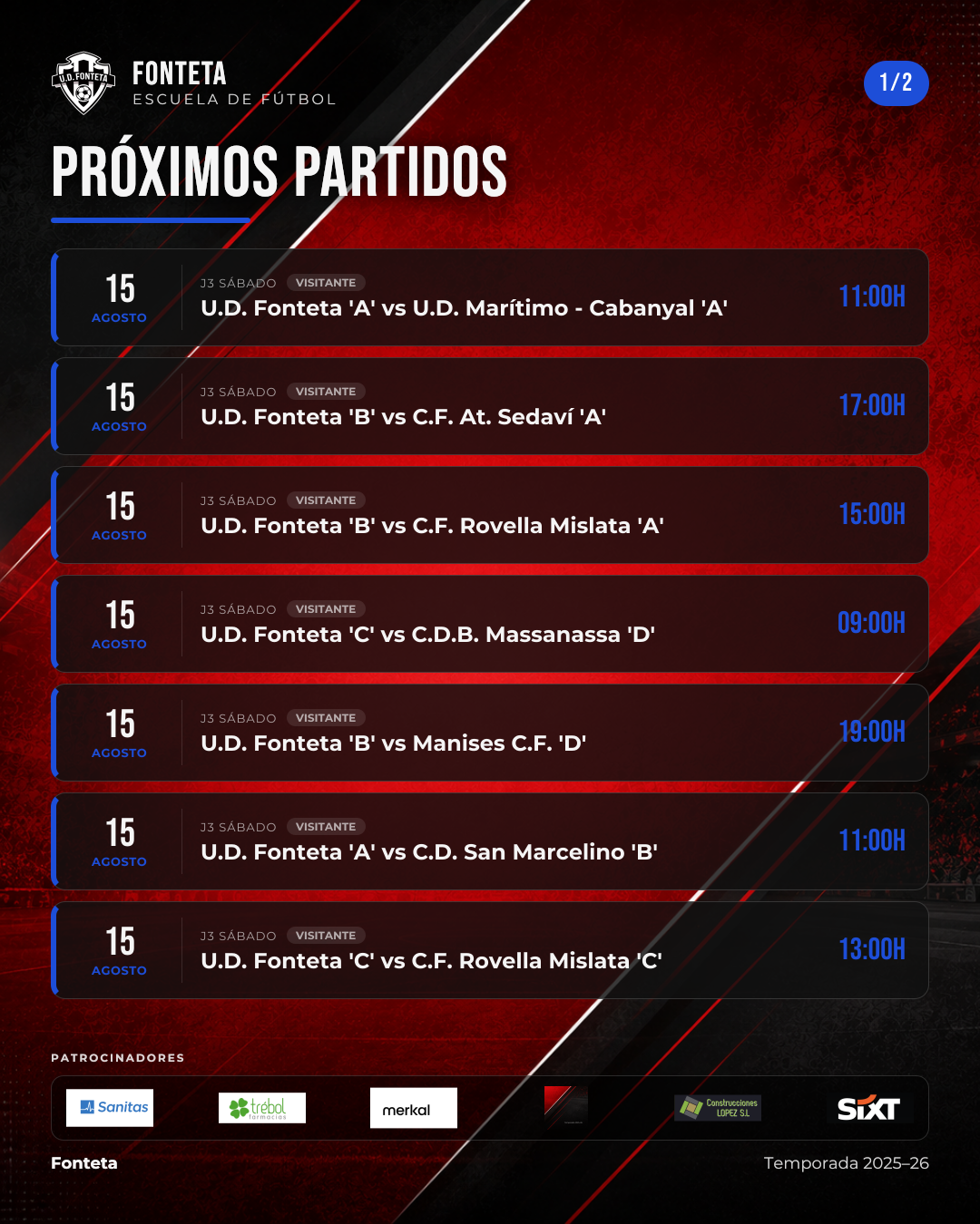 Próximos partidos · Sábado, 15 de agosto